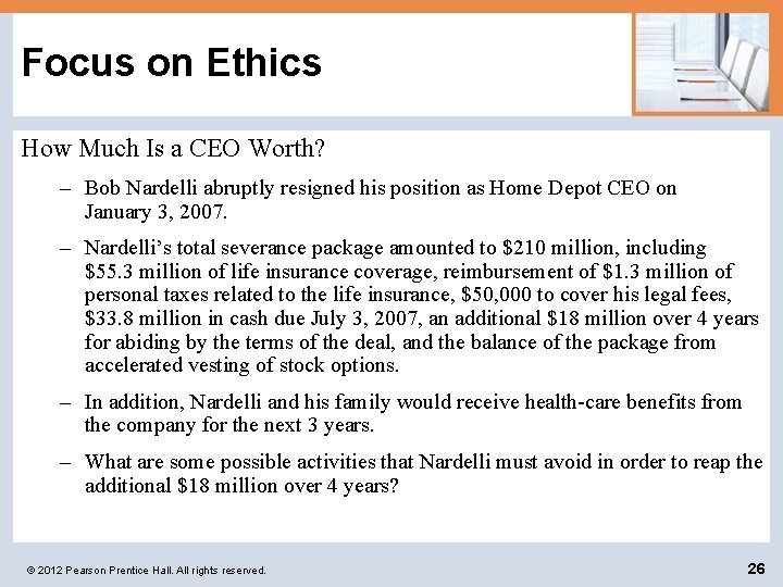 Focus on Ethics How Much Is a CEO Worth? – Bob Nardelli abruptly resigned