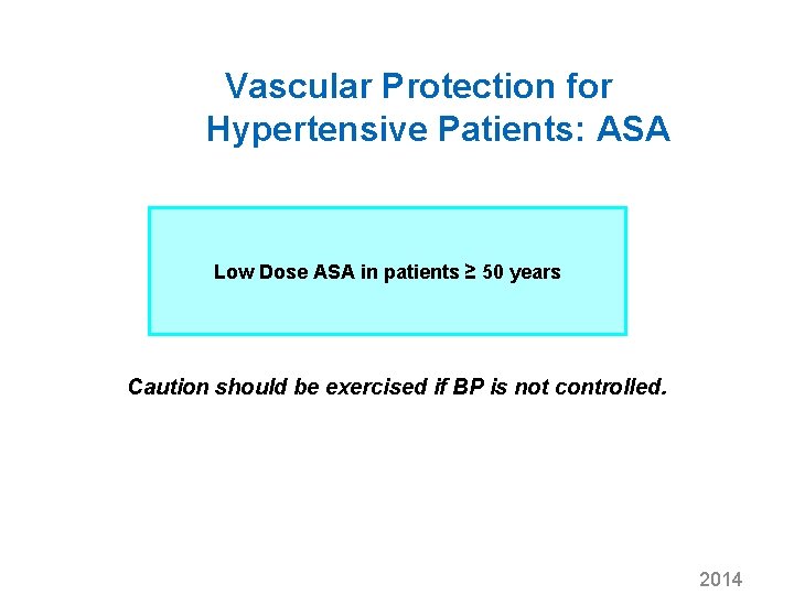 Vascular Protection for Hypertensive Patients: ASA Low Dose ASA in patients ≥ 50 years