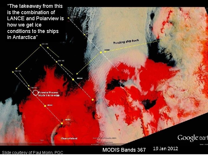 “The takeaway from this is the combination of LANCE and Polarview is how we