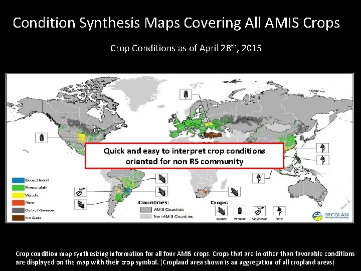 Condition Synthesis Maps Covering All AMIS Crops Crop Conditions as of April 28 th,