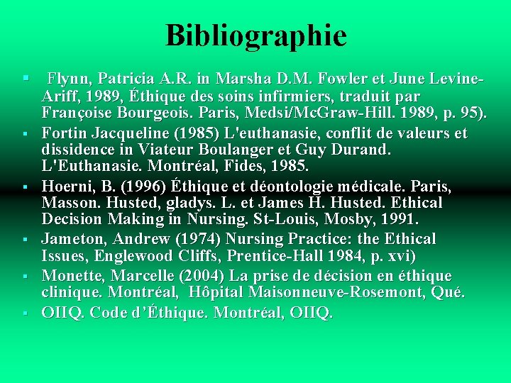 Bibliographie § Flynn, Patricia A. R. in Marsha D. M. Fowler et June Levine.