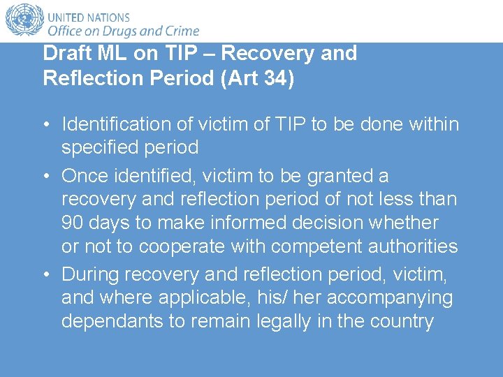Draft ML on TIP – Recovery and Reflection Period (Art 34) • Identification of