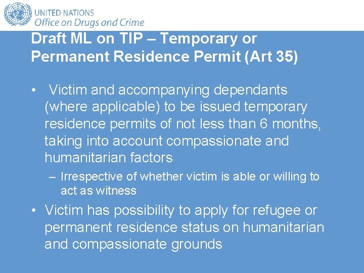 Draft ML on TIP – Temporary or Permanent Residence Permit (Art 35) • Victim