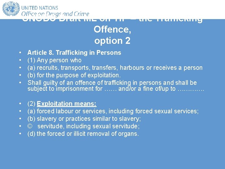 UNODC Draft ML on TIP – the Trafficking Offence, option 2 • • •