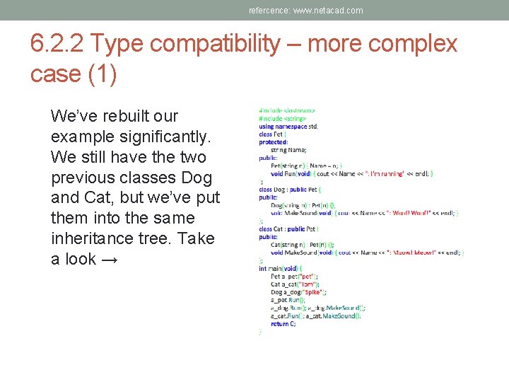 refercence: www. netacad. com 6. 2. 2 Type compatibility – more complex case (1)