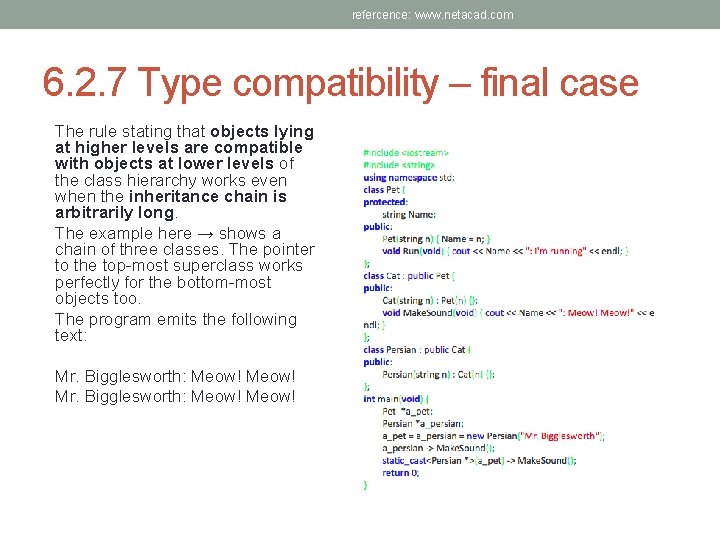 refercence: www. netacad. com 6. 2. 7 Type compatibility – final case The rule