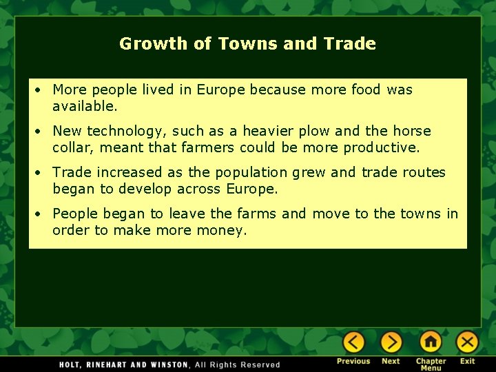 Growth of Towns and Trade • More people lived in Europe because more food