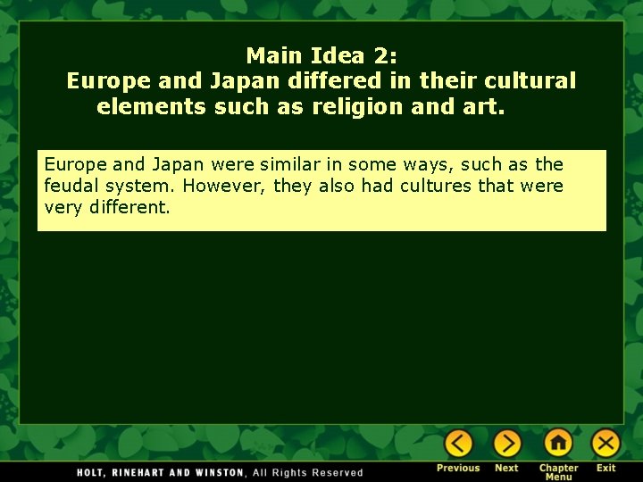 Main Idea 2: Europe and Japan differed in their cultural elements such as religion