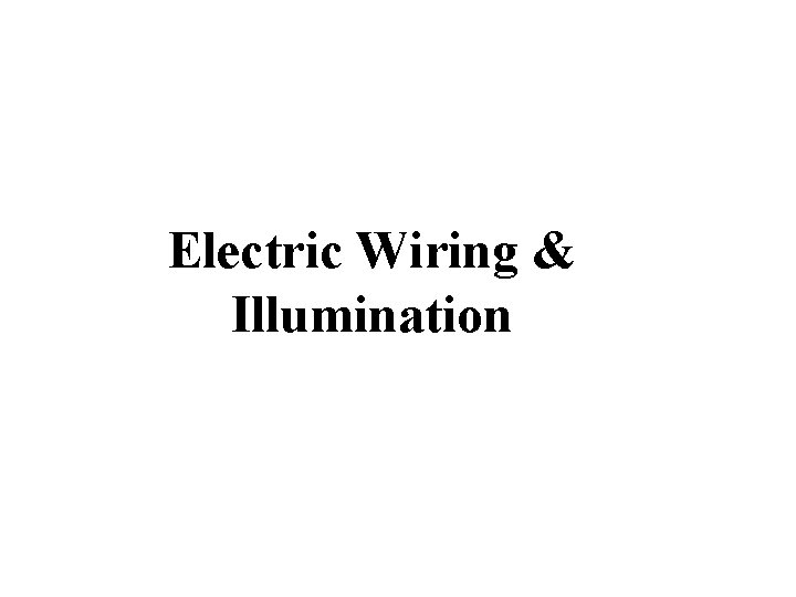 Electric Wiring & Illumination 