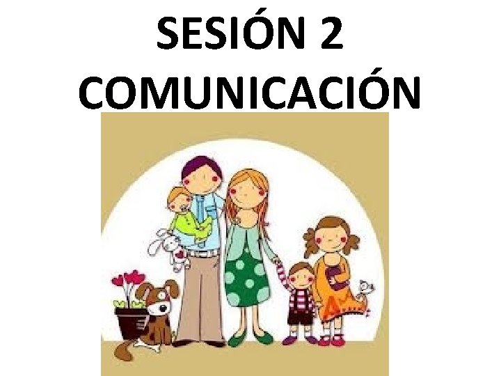 SESIÓN 2 COMUNICACIÓN 