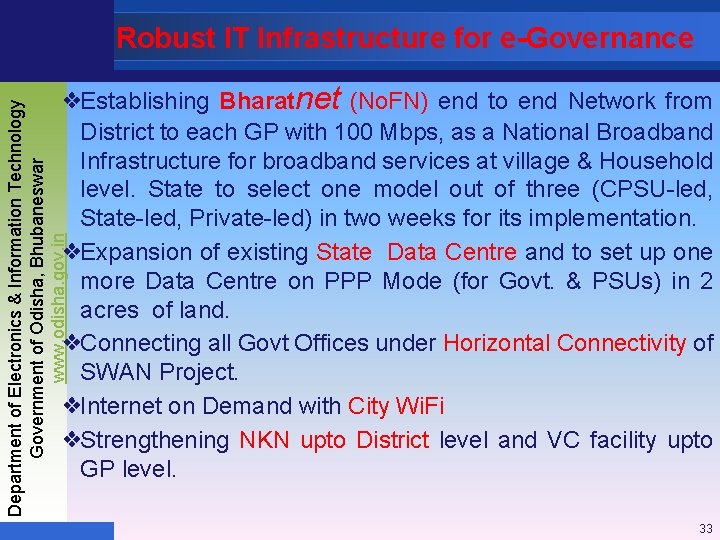Robust IT Infrastructure for e-Governance Department of Electronics & Information Technology Government of Odisha,