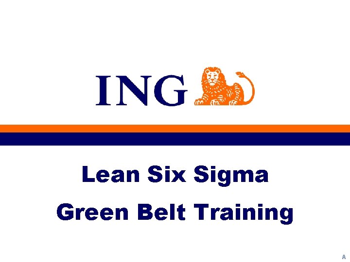 Lean Six Sigma Green Belt Training A 