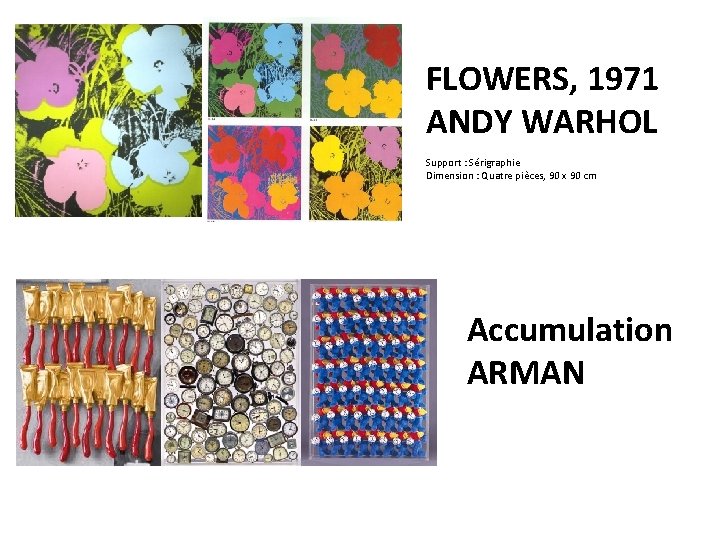 FLOWERS, 1971 ANDY WARHOL Support : Sérigraphie Dimension : Quatre pièces, 90 x 90