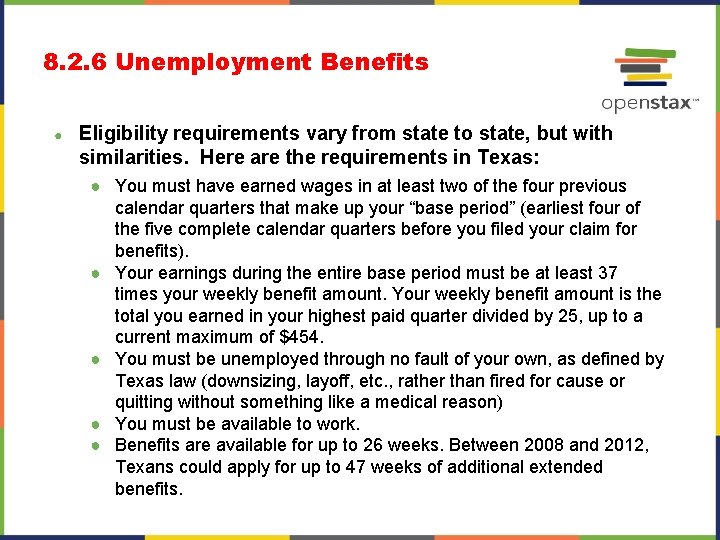8. 2. 6 Unemployment Benefits ● Eligibility requirements vary from state to state, but 8. 2. 6 Unemployment Benefits ● Eligibility requirements vary from state to state, but