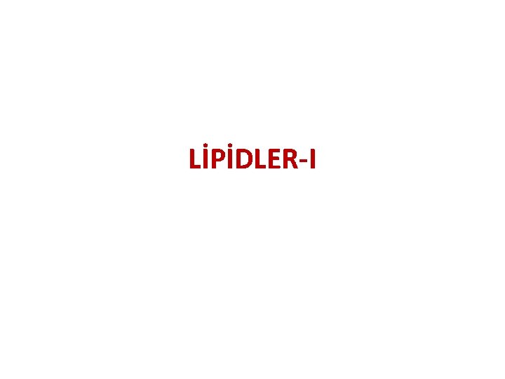 LİPİDLER-I 