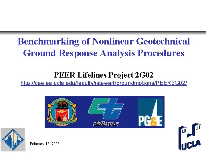 Benchmarking of Nonlinear Geotechnical Ground Response Analysis Procedures PEER Lifelines Project 2 G 02