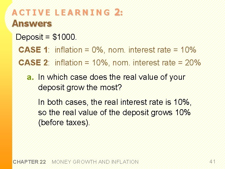 ACTIVE LEARNING Answers 2: Deposit = $1000. CASE 1: inflation = 0%, nom. interest