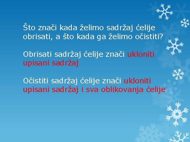 Što znači kada želimo sadržaj ćelije obrisati, a što kada ga želimo očistiti? Obrisati