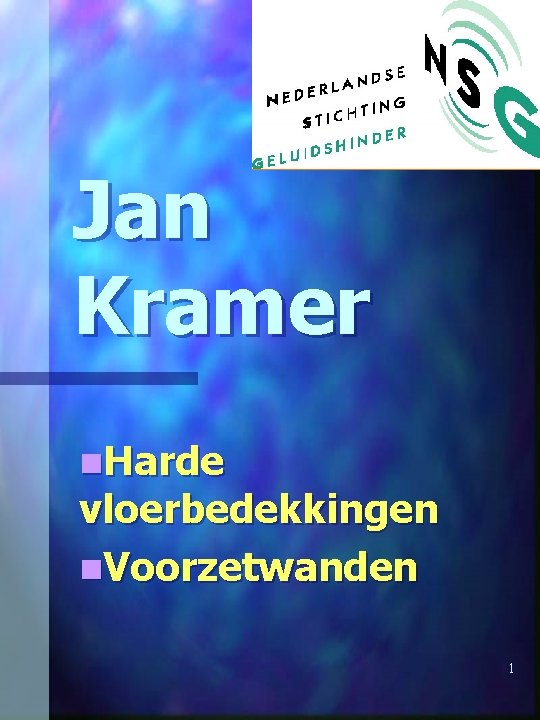 Jan Kramer n. Harde vloerbedekkingen n. Voorzetwanden 1 