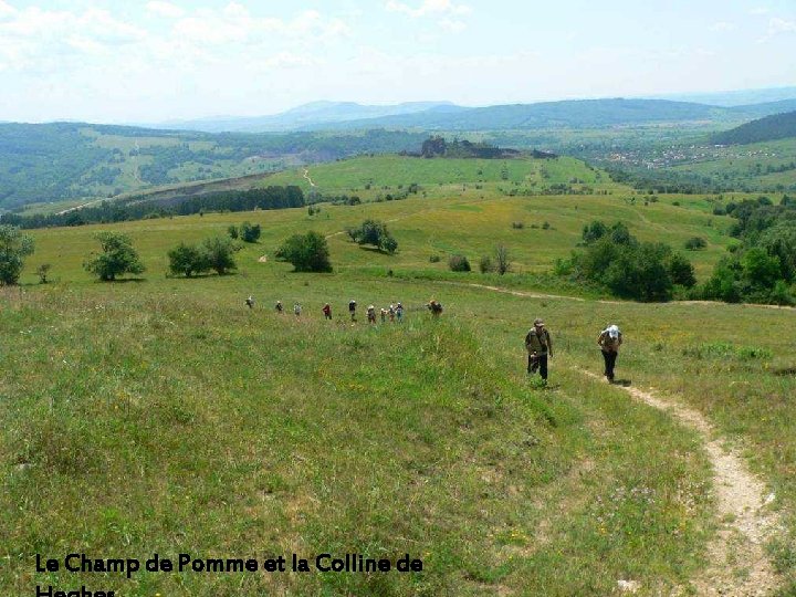 La Colline de Heghes avec le volcan éteint Le Champ de Pomme et la