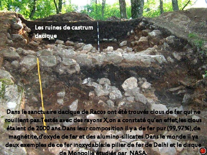 Les ruines de castrum dacique Dans le sanctuaire dacique de Racos ont été trouvés