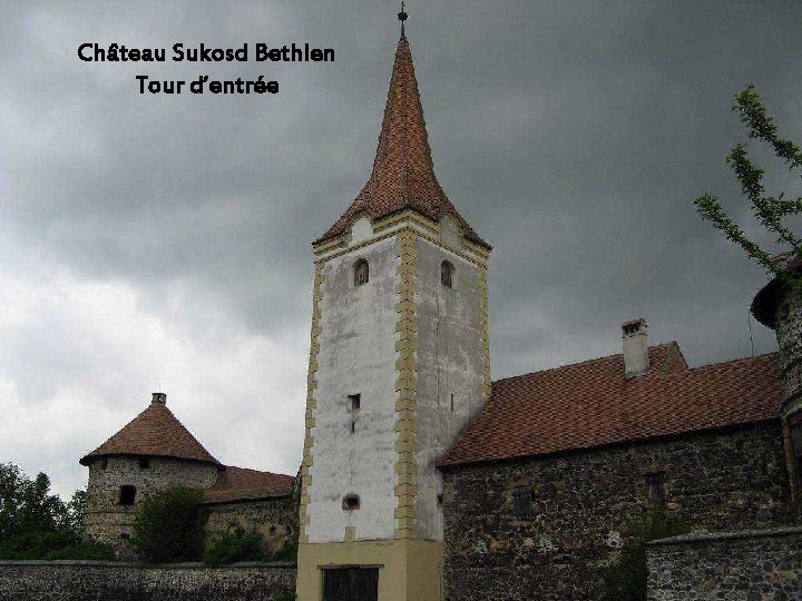 Château Sukosd Bethlen Tour d’entrée 