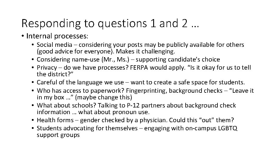 Responding to questions 1 and 2 … • Internal processes: • Social media –