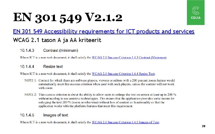 EN 301 549 V 2. 1. 2 EN 301 549 Accessibility requirements for ICT