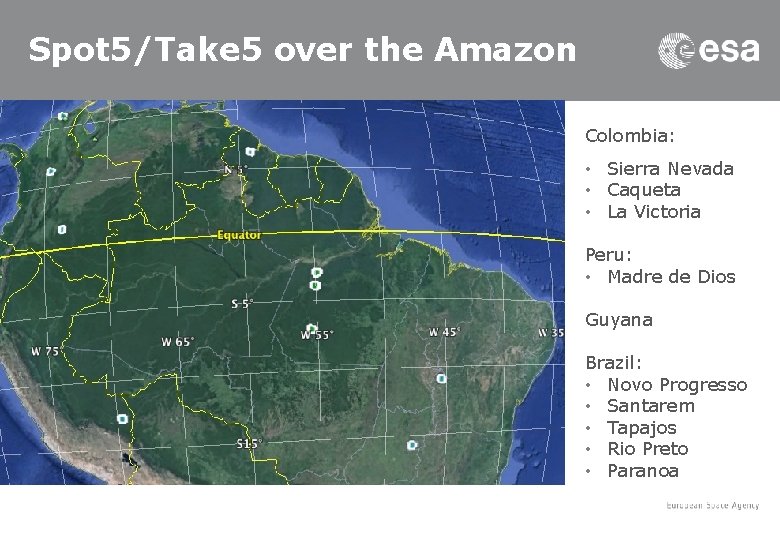 Spot 5/Take 5 over the Amazon Colombia: • Sierra Nevada • Caqueta • La