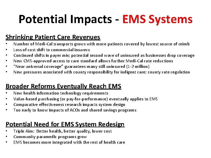 Potential Impacts - EMS Systems Shrinking Patient Care Revenues • • • Number of