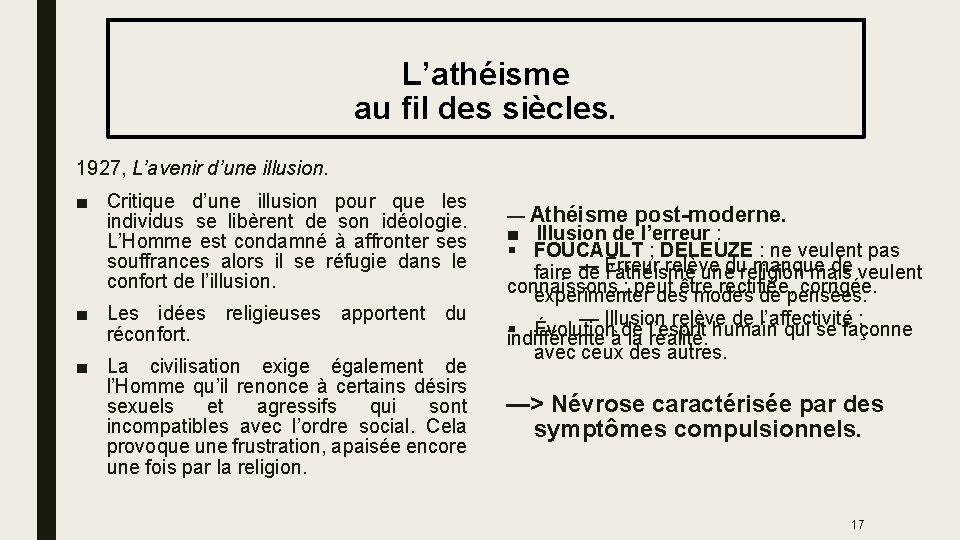  L’athéisme au fil des siècles. 1927, L’avenir d’une illusion. ■ Critique d’une illusion