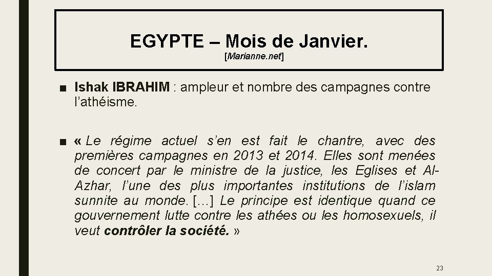  EGYPTE – Mois de Janvier. [Marianne. net] ■ Ishak IBRAHIM : ampleur et