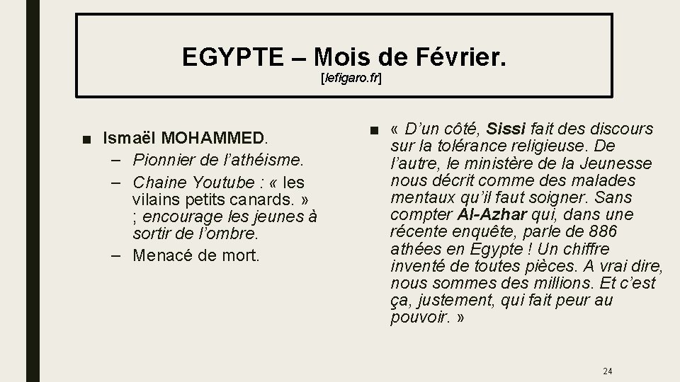  EGYPTE – Mois de Février. [lefigaro. fr] ■ Ismaël MOHAMMED. – Pionnier de