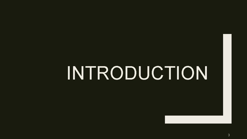 INTRODUCTION 3 