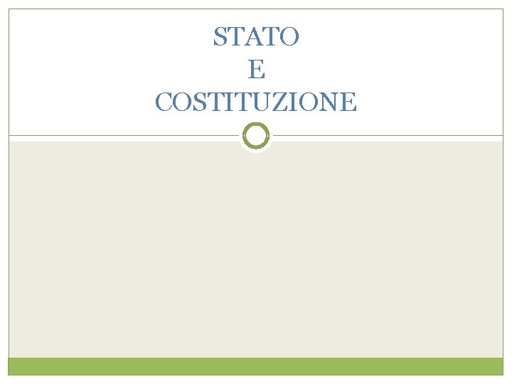 STATO E COSTITUZIONE 