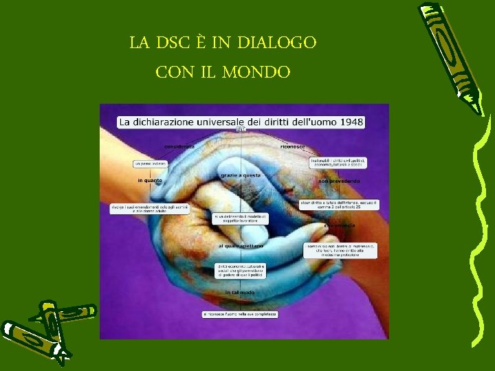 LA DSC È IN DIALOGO CON IL MONDO 