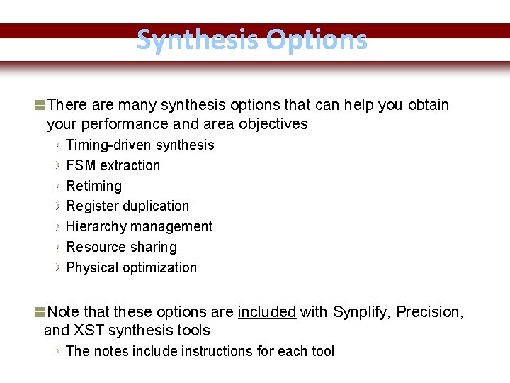 Synthesis Options There are many synthesis options that can help you obtain your performance