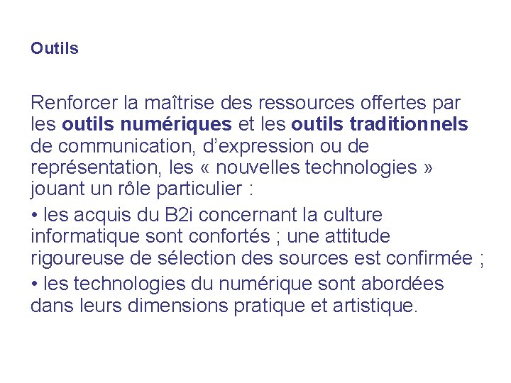 Outils Renforcer la maîtrise des ressources offertes par les outils numériques et les outils