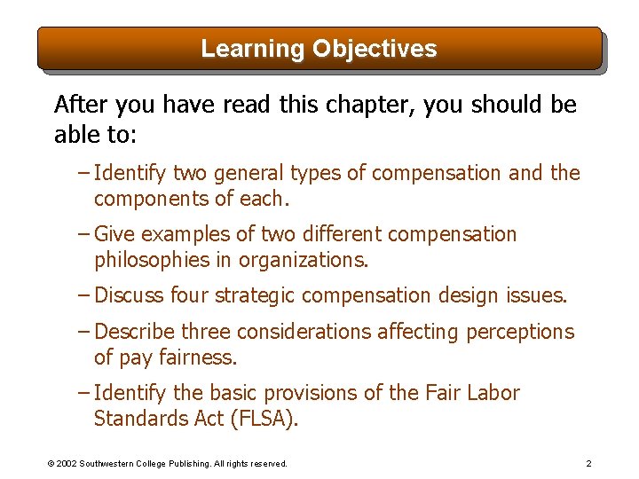 Learning Objectives After you have read this chapter, you should be able to: –