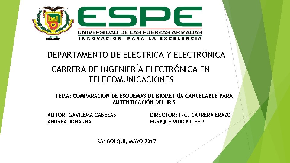 DEPARTAMENTO DE ELECTRICA Y ELECTRÓNICA CARRERA DE INGENIERÍA ELECTRÓNICA EN TELECOMUNICACIONES TEMA: COMPARACIÓN DE