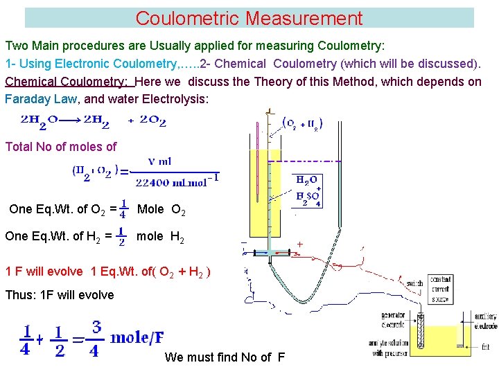 Coulometric Measurement Two Main procedures are Usually applied for measuring Coulometry: 1 - Using