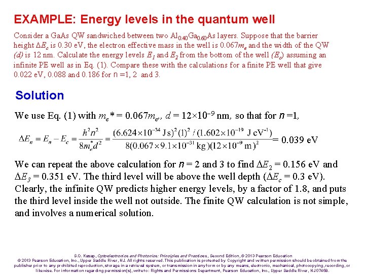 EXAMPLE: Energy levels in the quantum well Consider a Ga. As QW sandwiched between EXAMPLE: Energy levels in the quantum well Consider a Ga. As QW sandwiched between