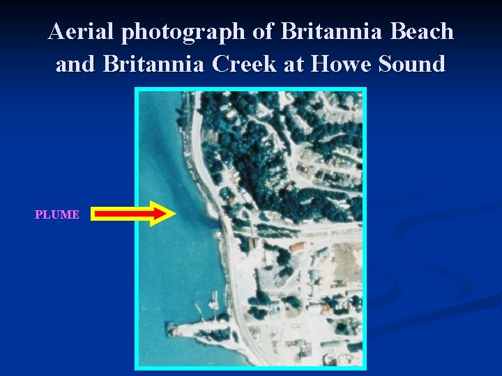 Aerial photograph of Britannia Beach and Britannia Creek at Howe Sound PLUME 