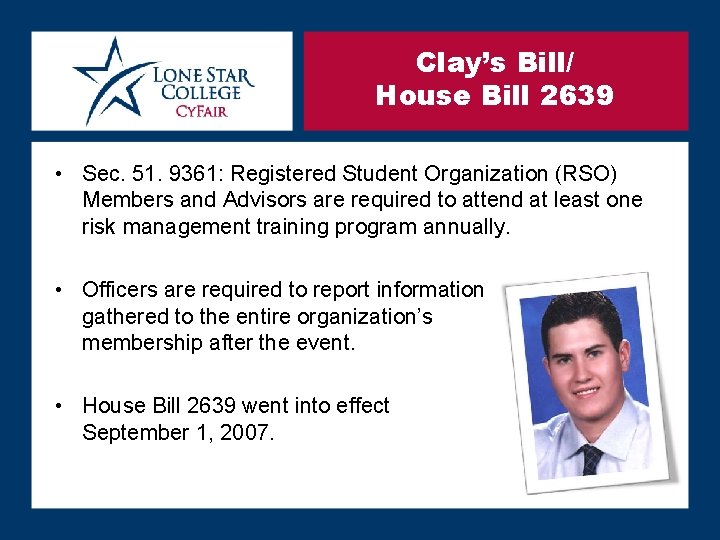 Clay’s Bill/ House Bill 2639 • Sec. 51. 9361: Registered Student Organization (RSO) Members