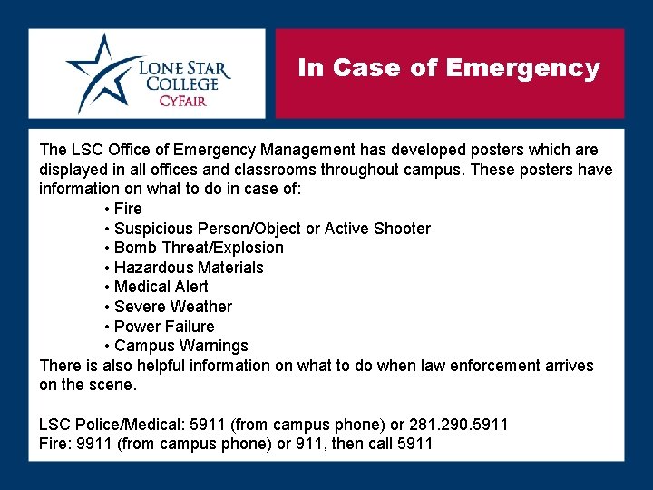 In Case of Emergency The LSC Office of Emergency Management has developed posters which