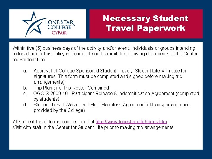 Necessary Student Travel Paperwork Within five (5) business days of the activity and/or event,