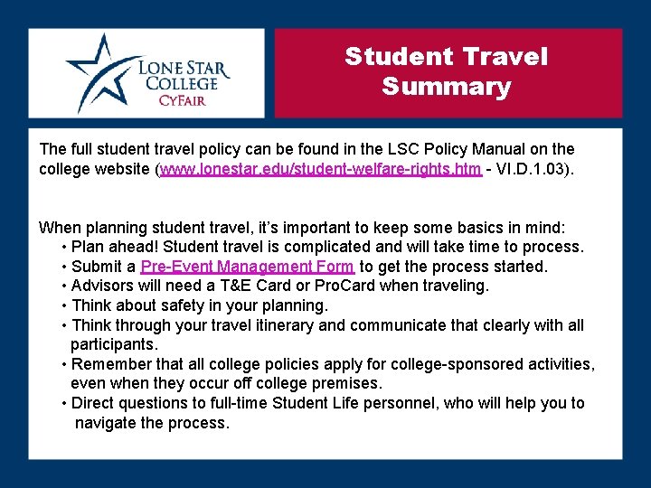 Student Travel Summary The full student travel policy can be found in the LSC