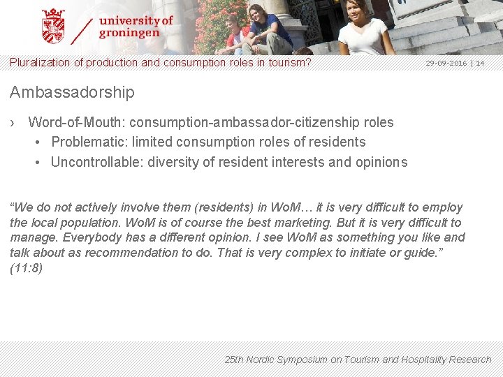 Pluralization of production and consumption roles in tourism? 29 -09 -2016 | 14 Ambassadorship