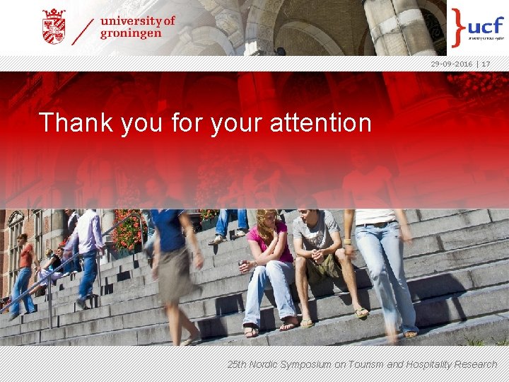 29 -09 -2016 | 17 Thank you for your attention 25 th Nordic Symposium