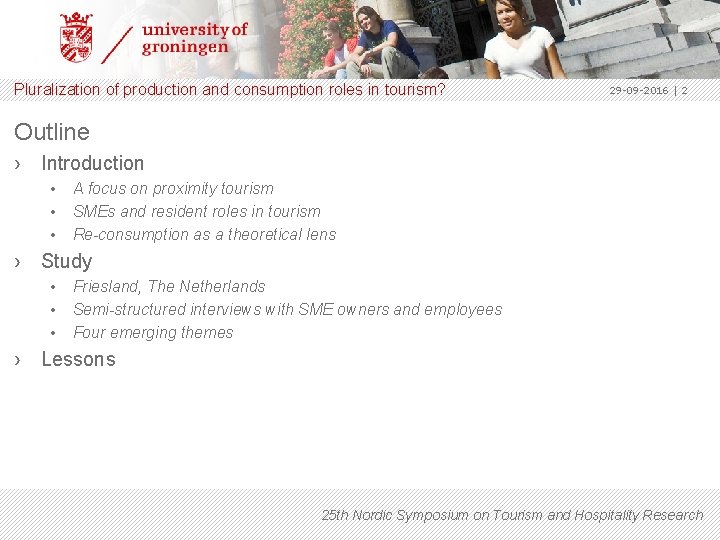 Pluralization of production and consumption roles in tourism? 29 -09 -2016 | 2 Outline